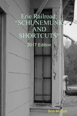 Erie Railroad: Schunemunk and Shortcuts 2019 Edition