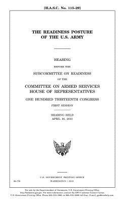 The readiness posture of the U.S. Army