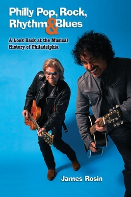 Philly Pop, Rock, Rhythm & Blues (Revised Edition)