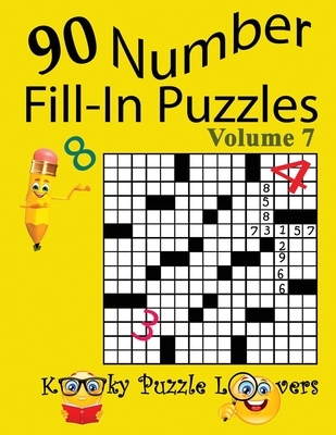 Number Fill-In Puzzles, Volume 7, 90 Puzzles