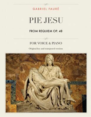 Pie Jesu, from Requiem, Op. 48: For Medium, High and Low Voices