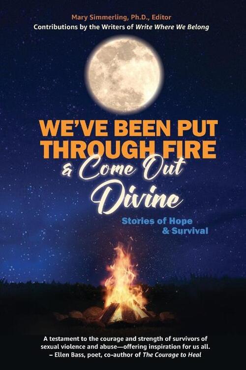We've Been Put Through Fire and Come Out Divine