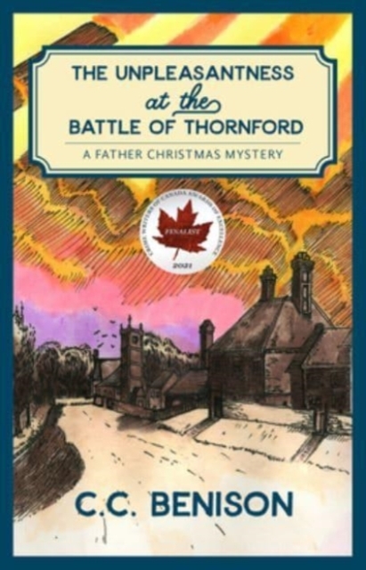 Unpleasantness at the Battle of Thornford: A Father Christmas Mystery