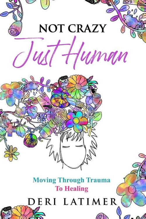 Not Crazy, Just Human