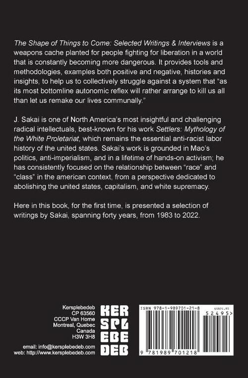 The Shape of Things to Come: Selected Writings & Interviews