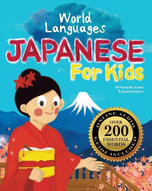 Japanese for Kids - A World Languages Picture Book