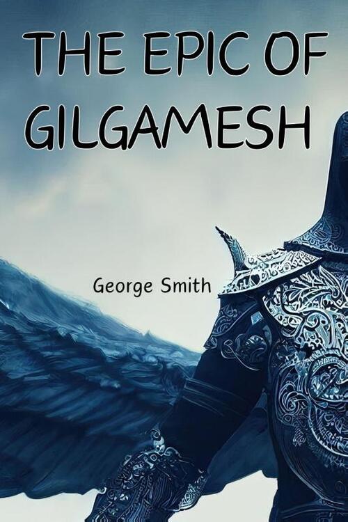 The Epic of Gilgamesh