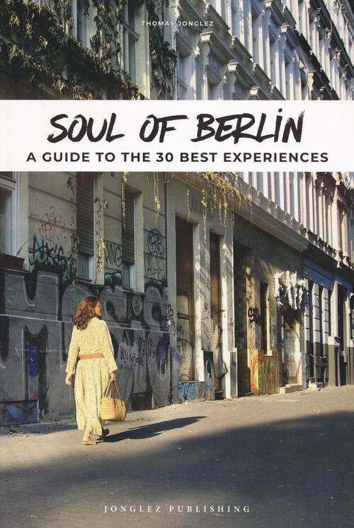 Soul of Berlin Guide