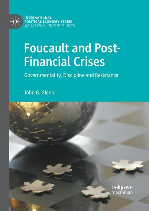 Foucault and Post-Financial Crises