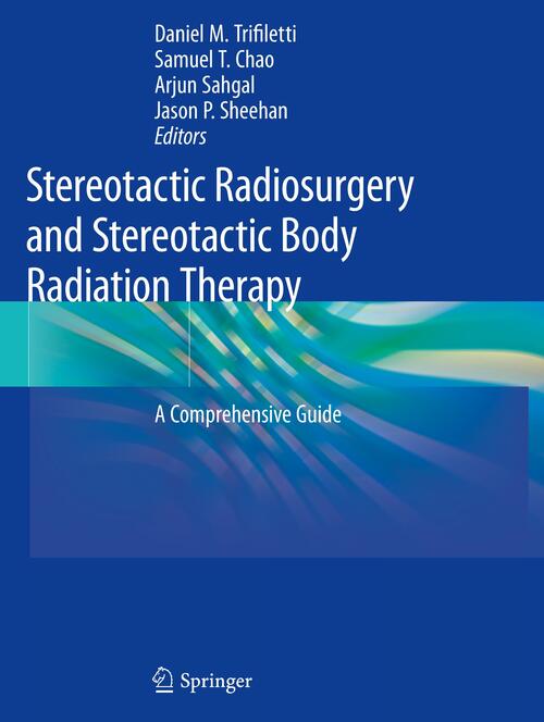 Stereotactic Radiosurgery and Stereotactic Body Radiation Therapy