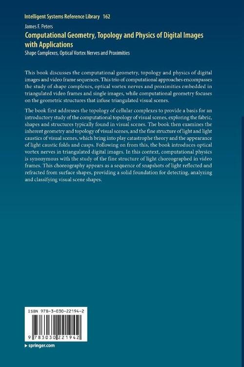 Computational Geometry, Topology and Physics of Digital Images with Applications
