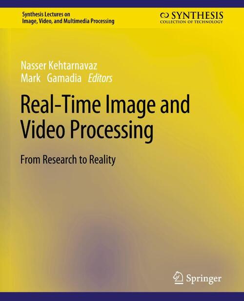 Real-Time Image and Video Processing