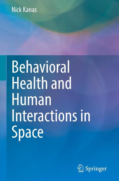 Behavioral Health and Human Interactions in Space