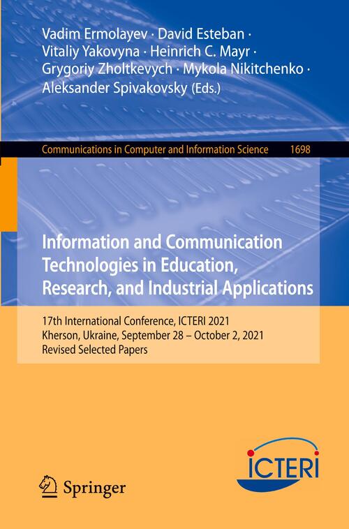 Information and Communication Technologies in Education, Research, and Industrial Applications
