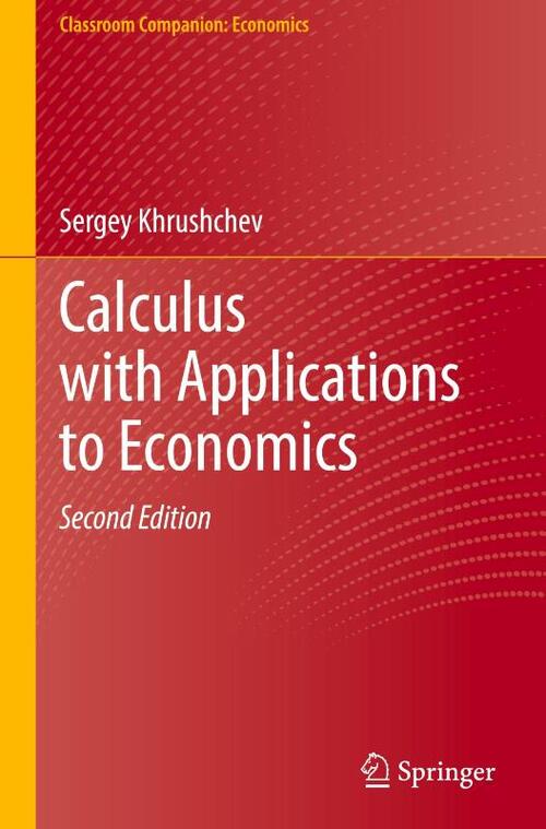 Calculus with Applications to Economics