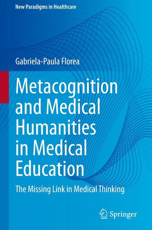 Metacognition and Medical Humanities in Medical Education   