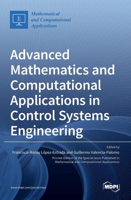 Advanced Mathematics and Computational Applications in Control Systems ...