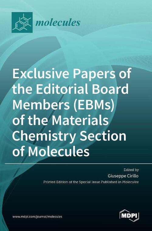 Exclusive Papers of the Editorial Board Members (EBMs) of the Materials Chemistry Section of Molecules