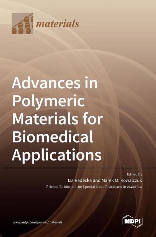 Advances in Polymeric Materials for Biomedical Applications, Iza ...