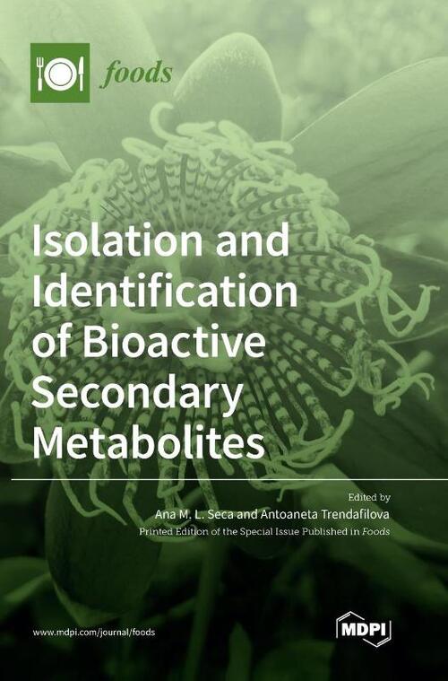 Isolation and Identification of Bioactive Secondary Metabolites, Ana M ...