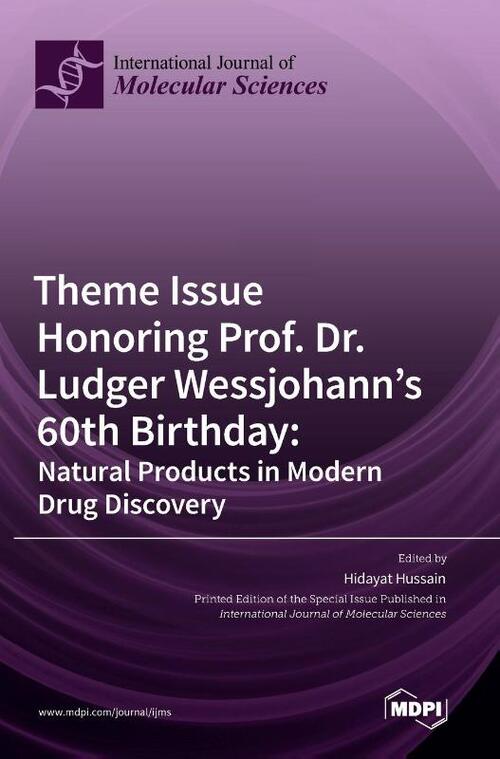 Theme Issue Honoring Prof. Dr. Ludger Wessjohann's 60th Birthday