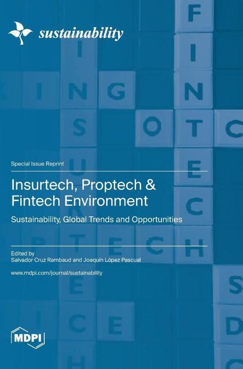 Insurtech, Proptech & Fintech Environment