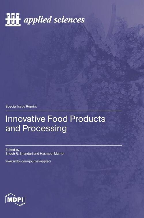 Innovative Food Products and Processing