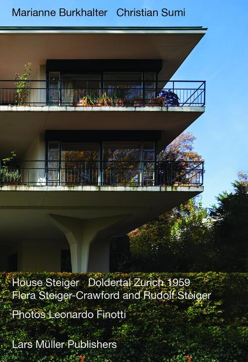 House Steiger Doldertal Zurich 1959: Flora Steiger-Crawford and Rudolf Steiger