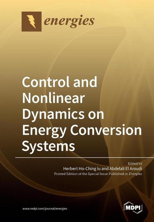 Control and Nonlinear Dynamics on Energy Conversion Systems, Mdpi Ag ...