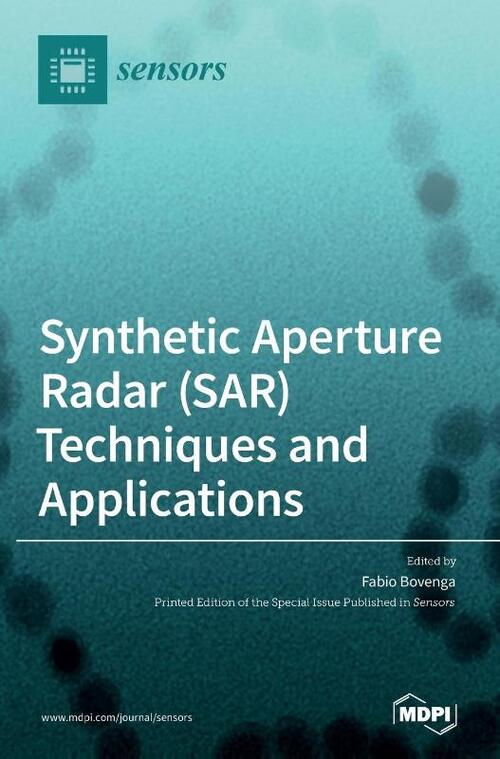Synthetic Aperture Radar (SAR) Techniques and Applications
