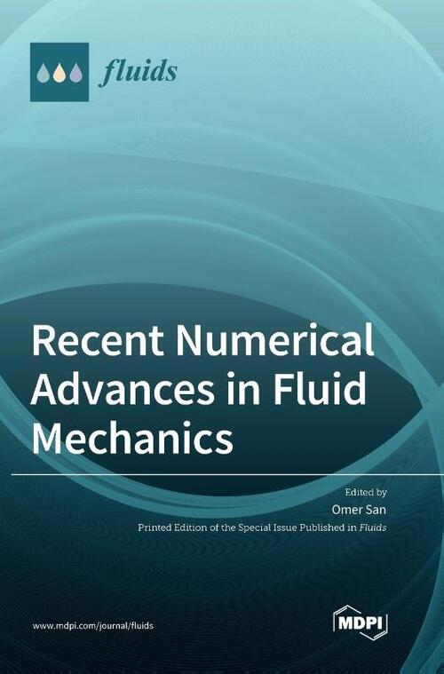 Recent Numerical Advances in Fluid Mechanics, Mdpi Ag | Boek ...