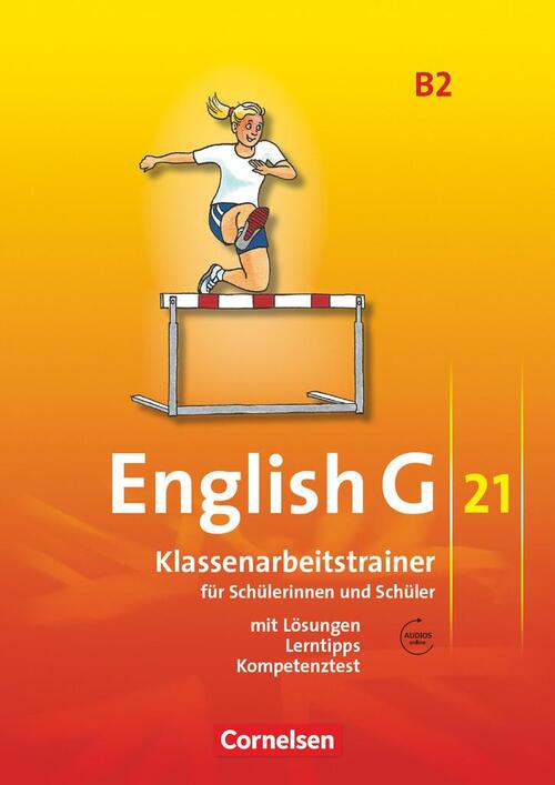 English G 21. Ausgabe B 2. Klassenarbeitstrainer mit Lösungen und Audios Online