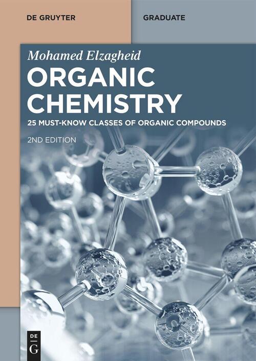 Organic Chemistry: 25 Must-Know Classes of Organic Compounds