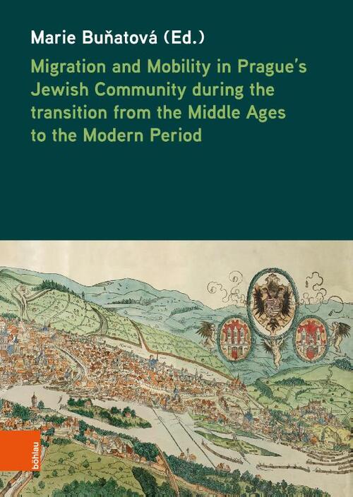 Migration and Mobility in Prague's Jewish Community during the transition from the Middle Ages to the Modern Period