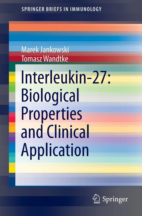 Interleukin-27: Biological Properties and Clinical Application
