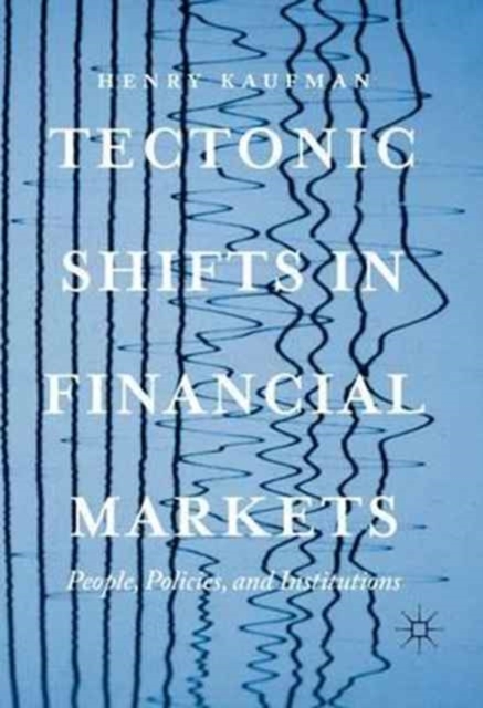 Tectonic Shifts in Financial Markets