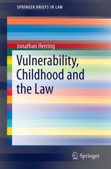 Vulnerability, Childhood and the Law