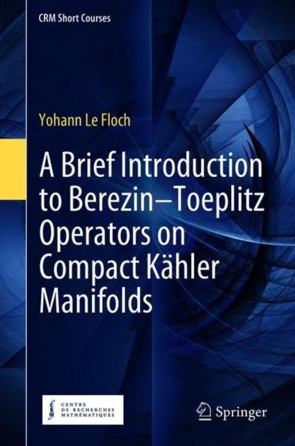 A Brief Introduction to Berezin–Toeplitz Operators on Compact Kahler Manifolds
