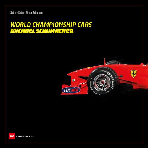 World Championship Cars: Michael Schumacher