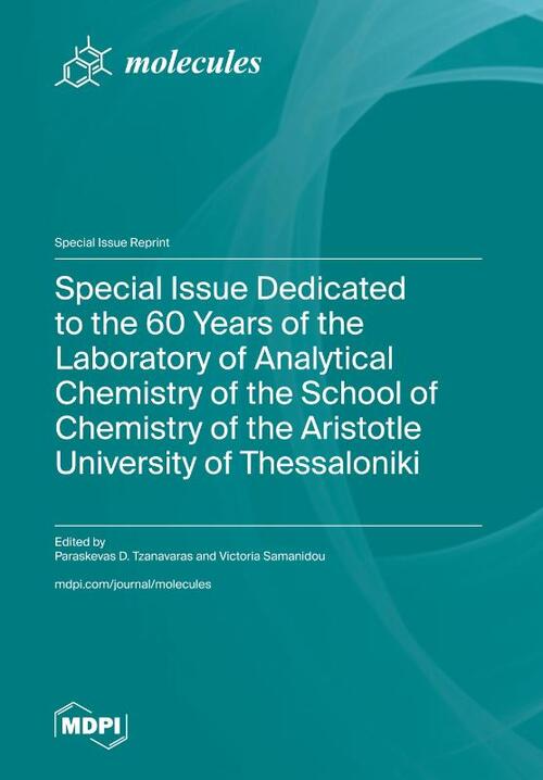 Special Issue Dedicated to the 60 Years of the Laboratory of Analytical Chemistry of the School of Chemistry of the Aristotle University of Thessaloniki