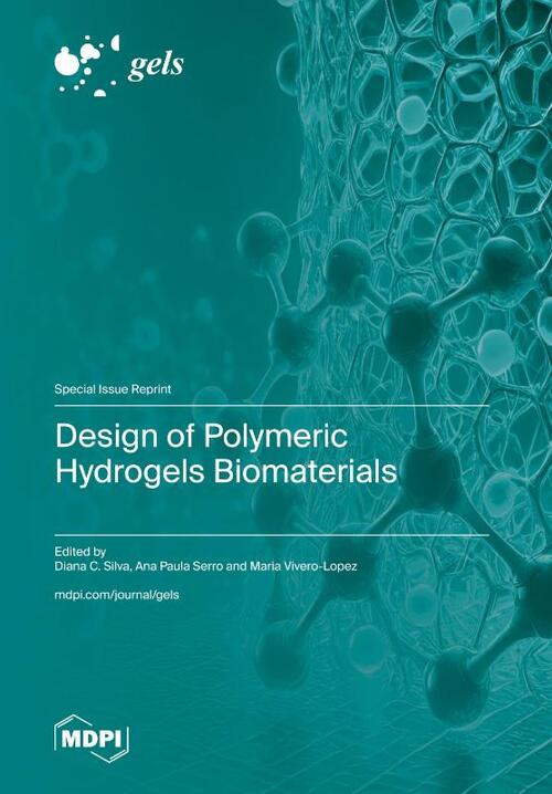 Design of Polymeric Hydrogels Biomaterials