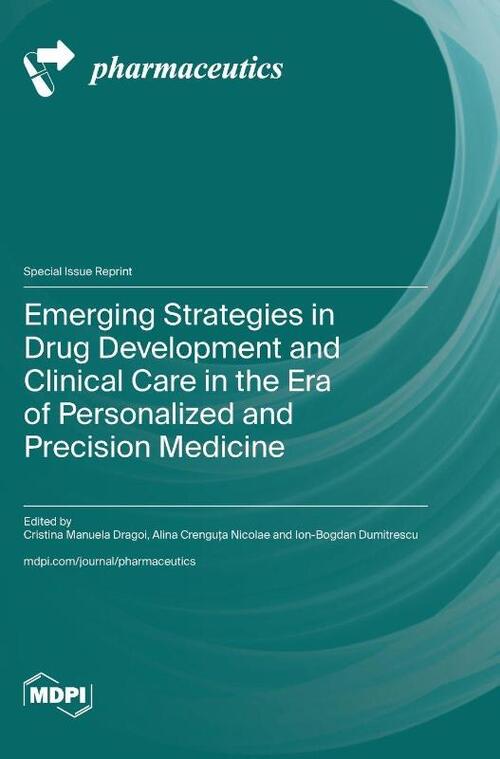 Emerging Strategies in Drug Development and Clinical Care in the Era of ...