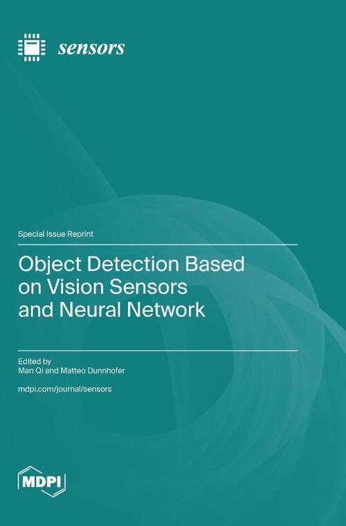 Object Detection Based on Vision Sensors and Neural Network