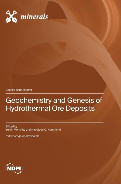 Geochemistry and Genesis of Hydrothermal Ore Deposits