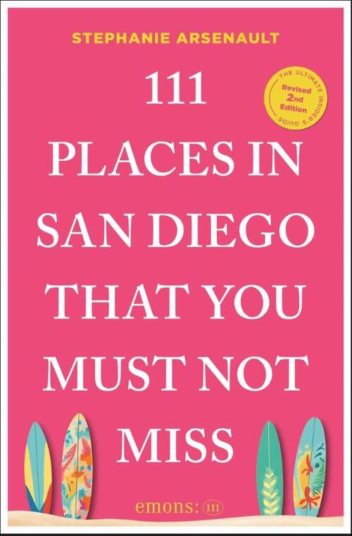 111 Places in San Diego That You Must Not Miss