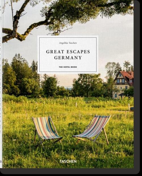 Great Escapes Germany. The Hotel Book