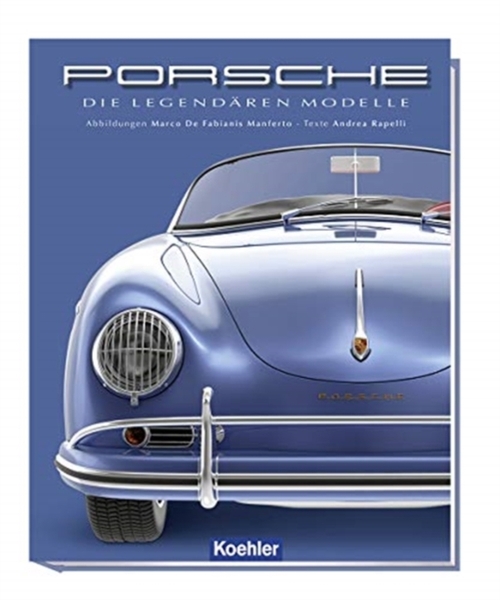 Porsche Die Legendaren Modelle