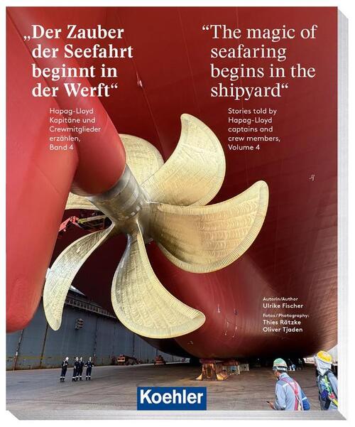 Der Zauber der Seefahrt beginnt in der Werft - The magic of seafaring begins in the shipyard
