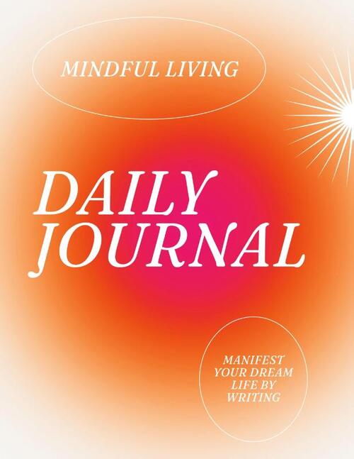 Daily Journal for Mindful Living