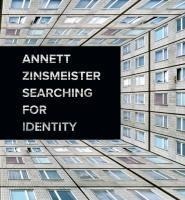 Annett Zinsmeister - Searching for Identity